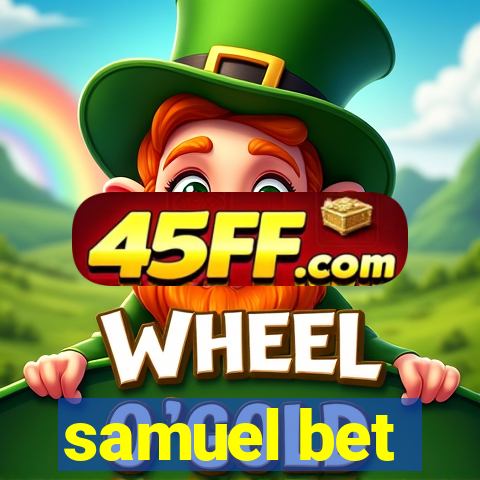 samuel bet